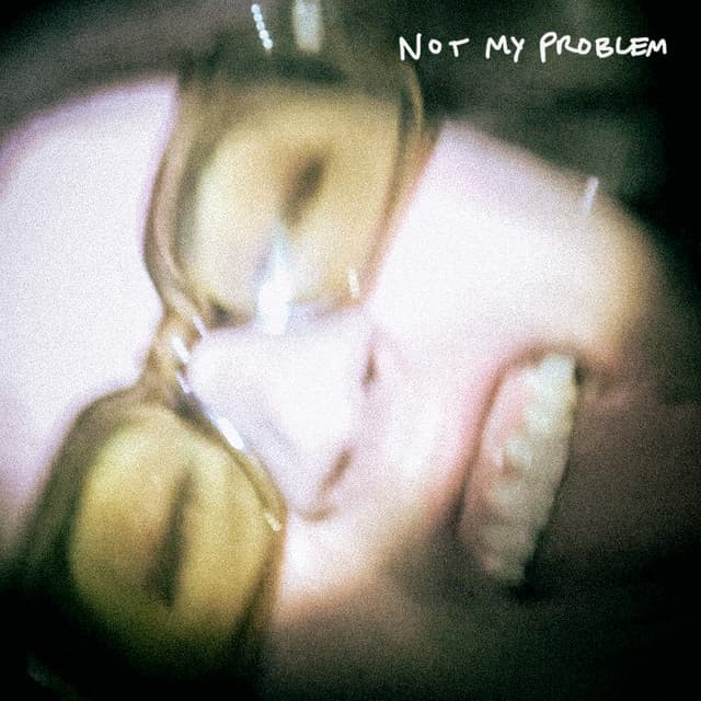 Not My Problem artwork