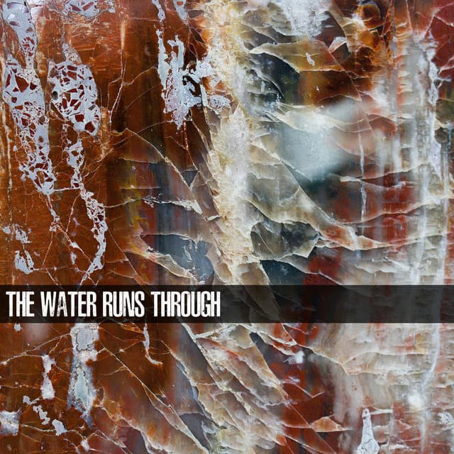 The Water Runs Through artwork